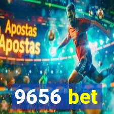 9656 bet